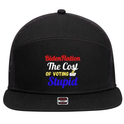 BidenFlation The Cost Of Voting Stupid Anti Biden Flation 7 Panel Mesh Trucker Snapback Hat