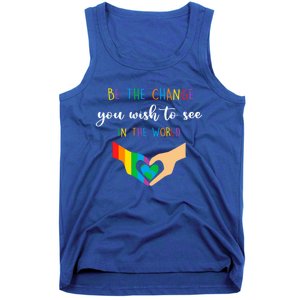 Be The Change You Wish To See In The World Lgbtq Gift Tank Top