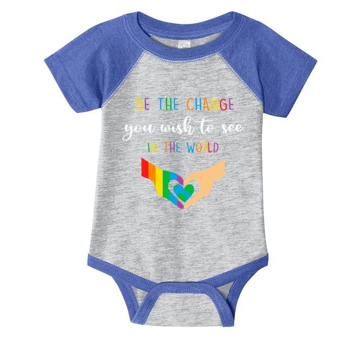 Be The Change You Wish To See In The World Lgbtq Gift Infant Baby Jersey Bodysuit