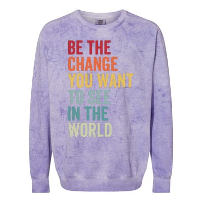 Be The Change You Want To See In The World, Equality VNeck Colorblast Crewneck Sweatshirt