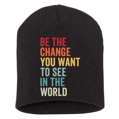 Be The Change You Want To See In The World, Equality VNeck Short Acrylic Beanie