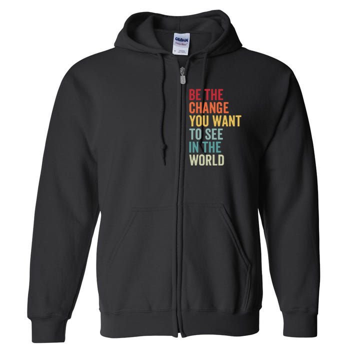 Be The Change You Want To See In The World, Equality VNeck Full Zip Hoodie