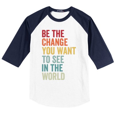 Be The Change You Want To See In The World, Equality VNeck Baseball Sleeve Shirt