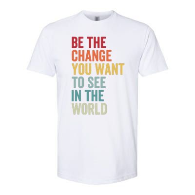 Be The Change You Want To See In The World, Equality VNeck Softstyle CVC T-Shirt