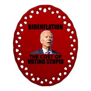 Bidenflation The Cost Of Voting Stupid Funny Ceramic Oval Ornament