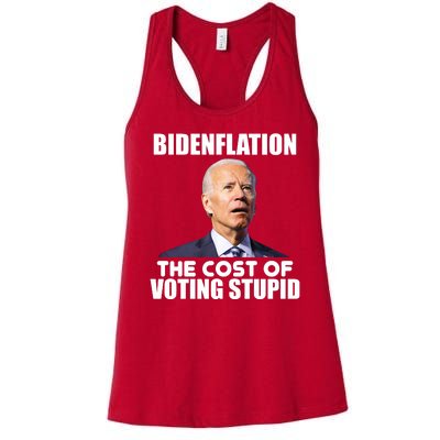 Bidenflation The Cost Of Voting Stupid Funny Women's Racerback Tank