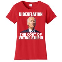 Bidenflation The Cost Of Voting Stupid Funny Women's T-Shirt