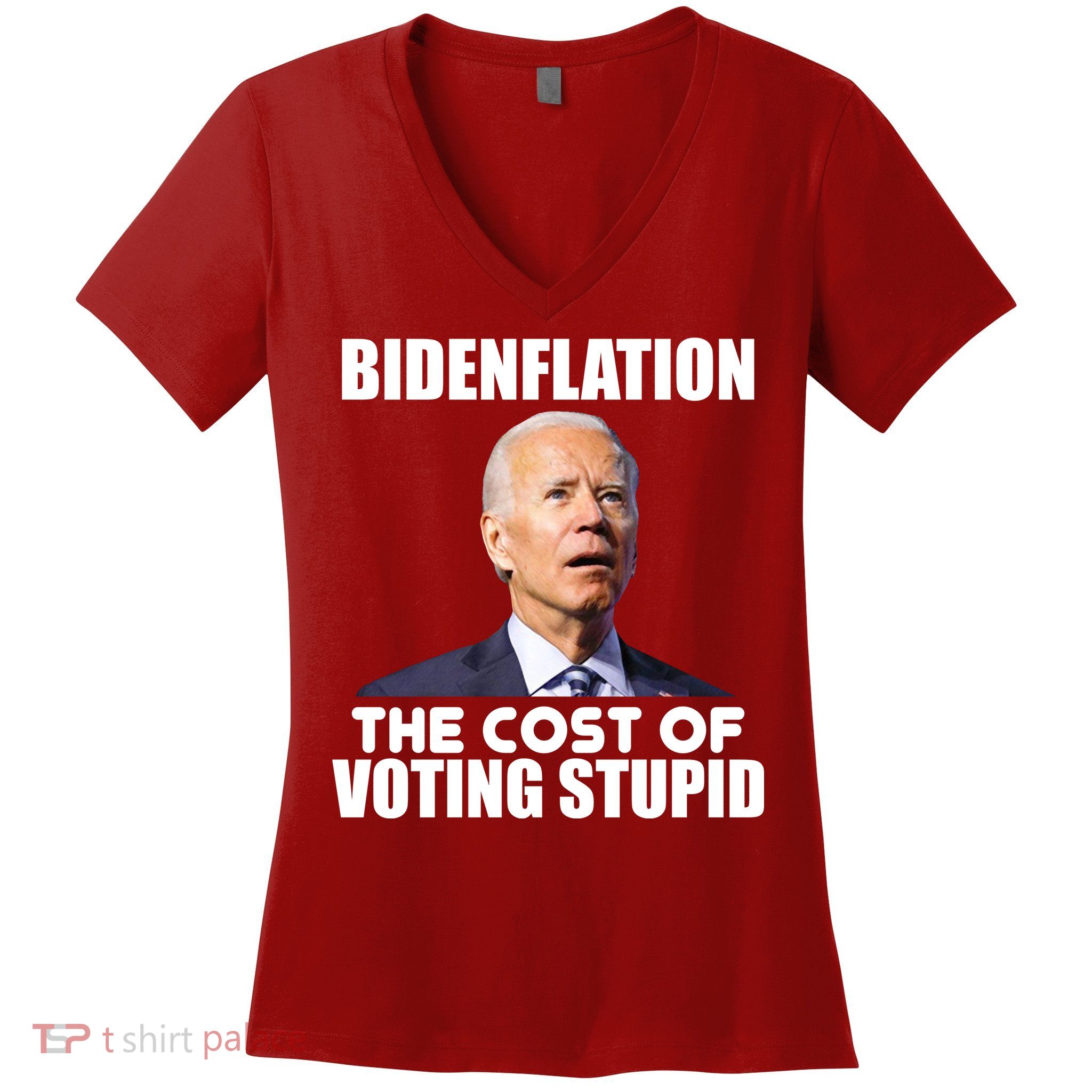 Bidenflation The Cost Of Voting Stupid Funny Women's V-Neck T-Shirt