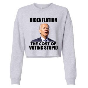 Bidenflation The Cost Of Voting Stupid Funny Cropped Pullover Crew