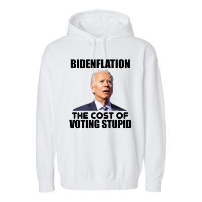 Bidenflation The Cost Of Voting Stupid Funny Garment-Dyed Fleece Hoodie