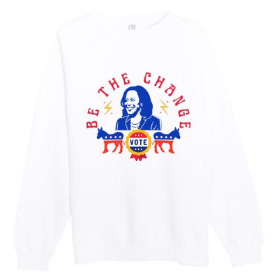 Be The Change Vote Kamala Harris 2024 Political Art Premium Crewneck Sweatshirt