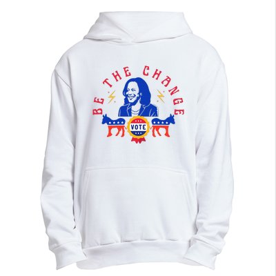 Be The Change Vote Kamala Harris 2024 Political Art Urban Pullover Hoodie