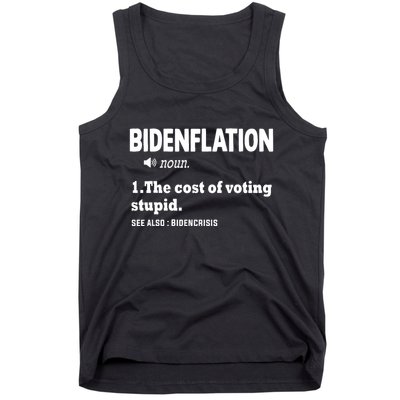 Bidenflation The Cost Of Voting Stupid Tank Top