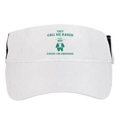 Bear They Call Me Ranch Cause I Be Dressing Adult Drive Performance Visor