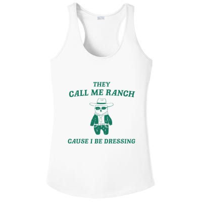 Bear They Call Me Ranch Cause I Be Dressing Ladies PosiCharge Competitor Racerback Tank