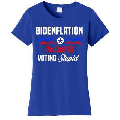 Bidenflation The Cost Of Voting Stupid Women's T-Shirt