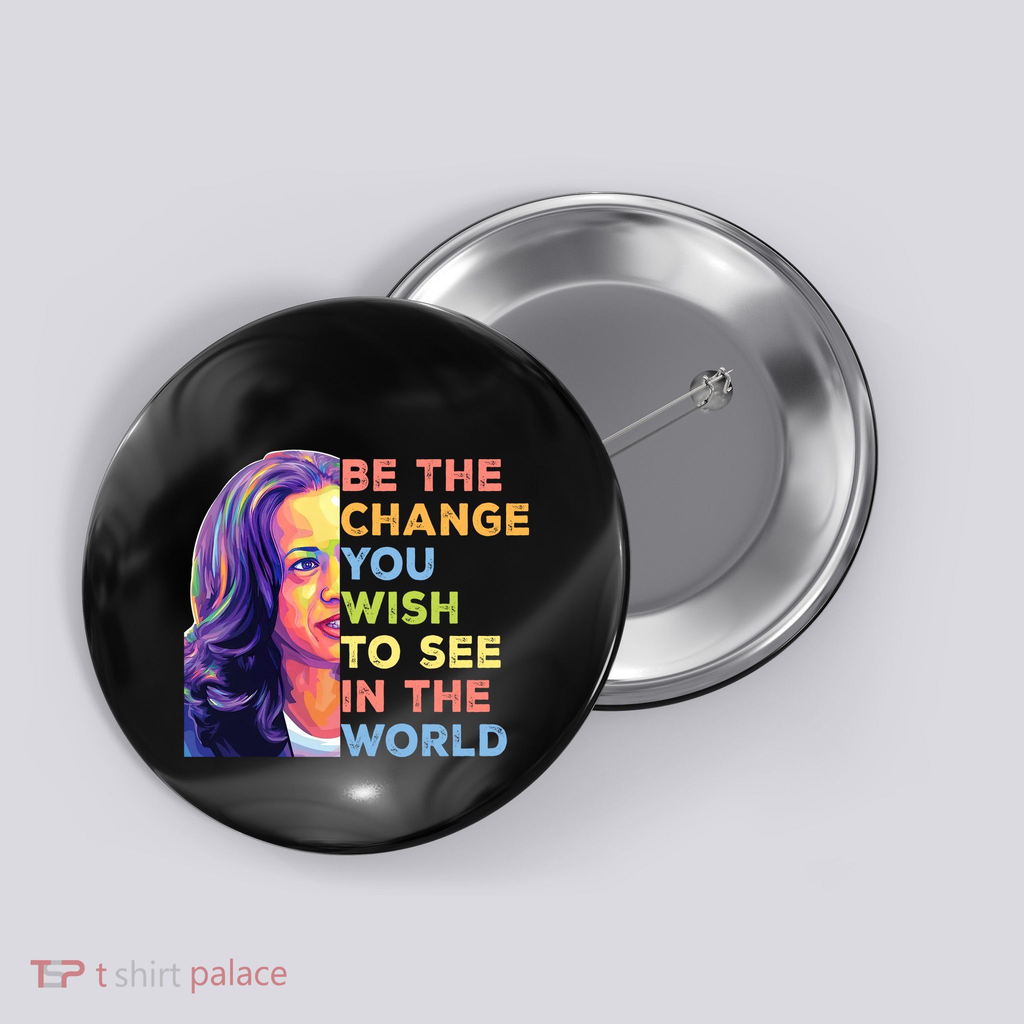 Be The Change You Wish To See Inspirational Quote Button