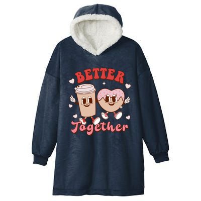 Better Together Coffee Donut Groovy Retro Valentine's Day Gift Hooded Wearable Blanket