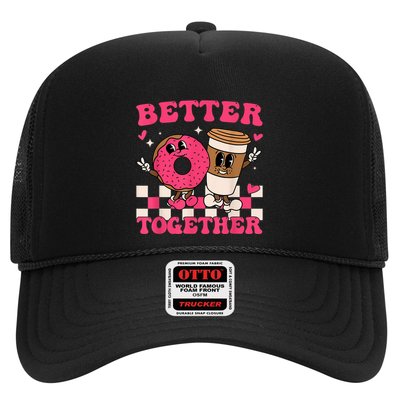 Better Together Coffee Donut Valentine's Day Groovy Retro Trucker Hat