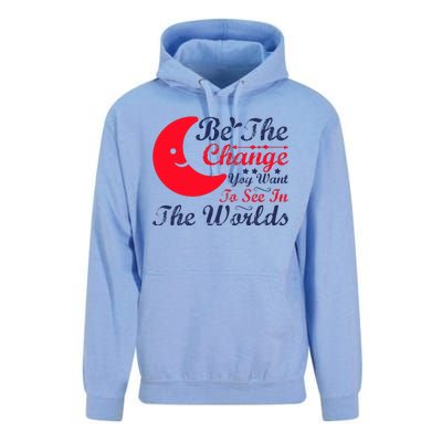 Be The Change You Want To See In The World Unisex Surf Hoodie