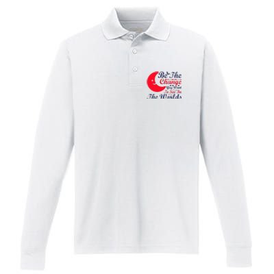 Be The Change You Want To See In The World Performance Long Sleeve Polo