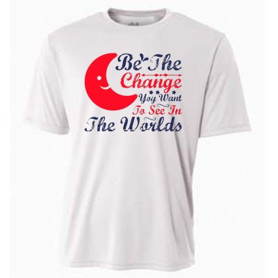 Be The Change You Want To See In The World Cooling Performance Crew T-Shirt