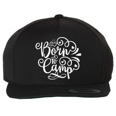 Born To Camp Nice Camping Décor Theme Cool Gift Wool Snapback Cap