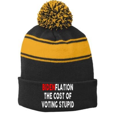 Bidenflation The Cost Of Voting Stupid Stripe Pom Pom Beanie