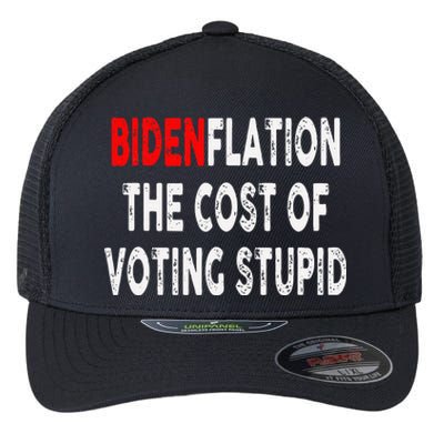 Bidenflation The Cost Of Voting Stupid Flexfit Unipanel Trucker Cap