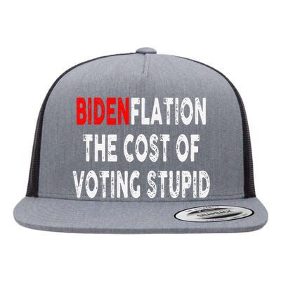 Bidenflation The Cost Of Voting Stupid Flat Bill Trucker Hat