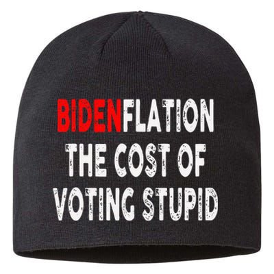 Bidenflation The Cost Of Voting Stupid Sustainable Beanie