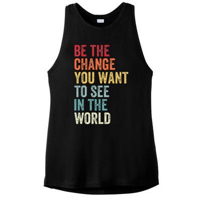 Be The Change You Want To See In The World Equality Ladies PosiCharge Tri-Blend Wicking Tank