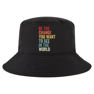 Be The Change You Want To See In The World Equality Cool Comfort Performance Bucket Hat