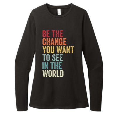 Be The Change You Want To See In The World Equality Womens CVC Long Sleeve Shirt