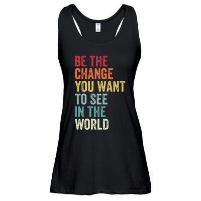 Be The Change You Want To See In The World Equality Ladies Essential Flowy Tank