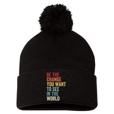 Be The Change You Want To See In The World Equality Pom Pom 12in Knit Beanie