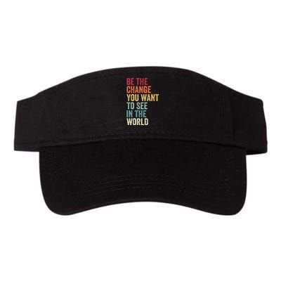 Be The Change You Want To See In The World Equality Valucap Bio-Washed Visor