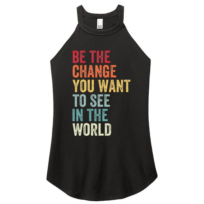 Be The Change You Want To See In The World Equality Women's Perfect Tri Rocker Tank