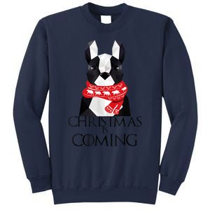 Boston Terrier Christmas Dog Christmas Is Coming Sweatshirt