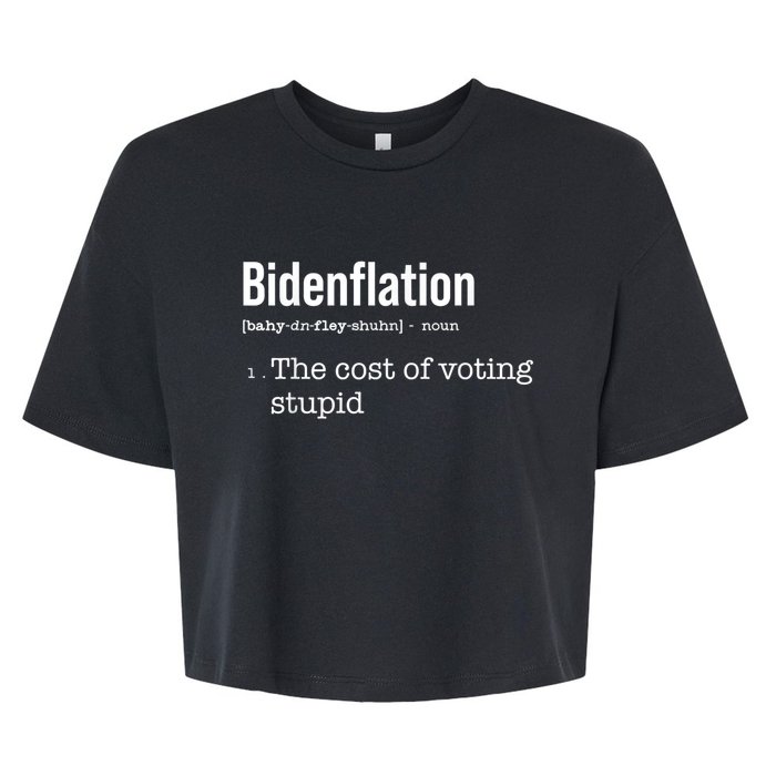 Bidenflation The Cost Of Voting Stupid Bella+Canvas Jersey Crop Tee