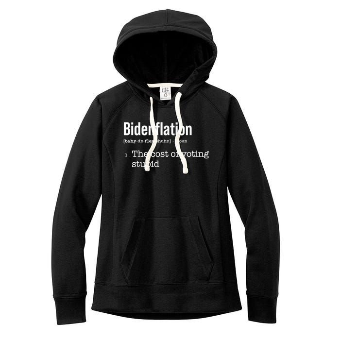 Bidenflation The Cost Of Voting Stupid Women's Fleece Hoodie