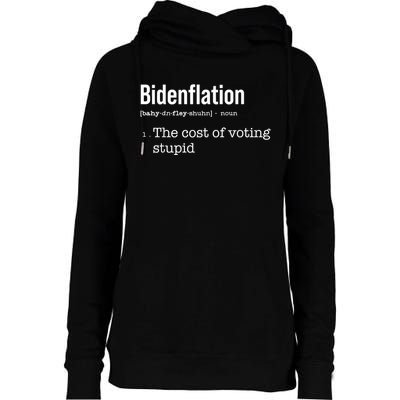 Bidenflation The Cost Of Voting Stupid Womens Funnel Neck Pullover Hood