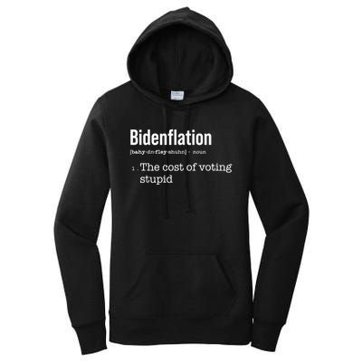 Bidenflation The Cost Of Voting Stupid Women's Pullover Hoodie