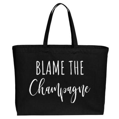 Blame The Champagne Funny Party Drinking Cotton Canvas Jumbo Tote