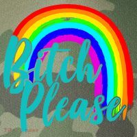 B*tch Please Rainbow Legacy Tie Dye Trucker Hat