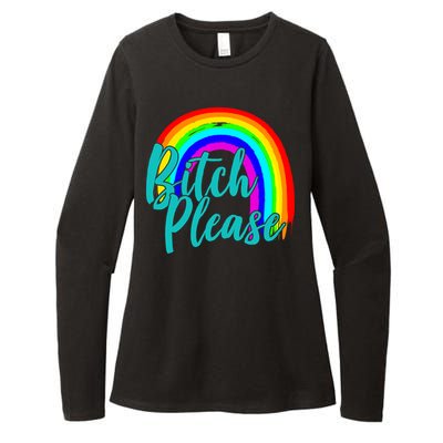 B*tch Please Rainbow Womens CVC Long Sleeve Shirt