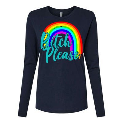 B*tch Please Rainbow Womens Cotton Relaxed Long Sleeve T-Shirt