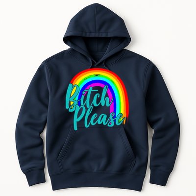 B*tch Please Rainbow Hoodie