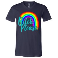 B*tch Please Rainbow V-Neck T-Shirt