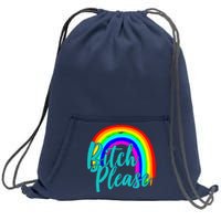 B*tch Please Rainbow Sweatshirt Cinch Pack Bag